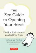 The Zen Guide to Opening Your Heart