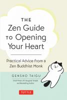 The Zen Guide to Opening Your Heart