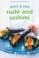 Mini: Quick & Easy Sushi and Sashimi