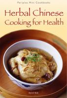 Mini: Herbal Chinese Cooking for Health