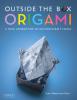 Outside the Box Origami (Japanese ISBN)