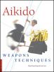 Aikido Weapons Techniques
