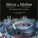 Mecca The Blessed, Medina The Radiant