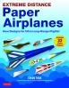 Extreme Distance Paper Airplanes
